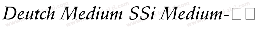Deutch Medium SSi Medium字体转换